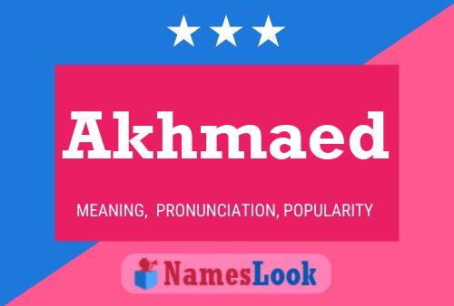 Poster del nome Akhmaed