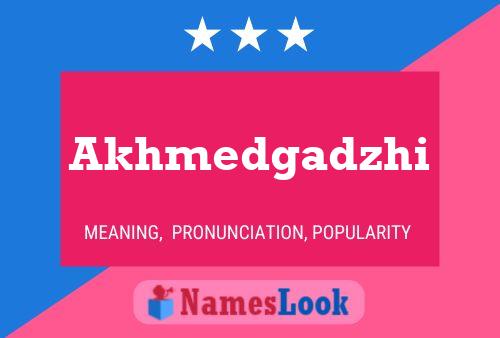 Poster del nome Akhmedgadzhi