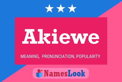 Poster del nome Akiewe