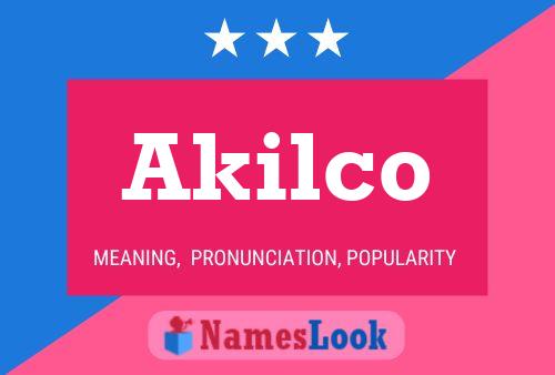 Poster del nome Akilco