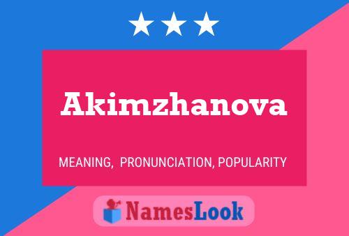 Poster del nome Akimzhanova