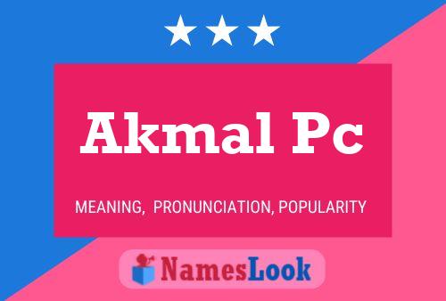 Poster del nome Akmal Pc