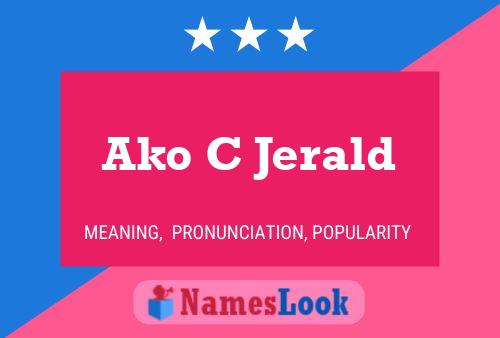 Poster del nome Ako C Jerald