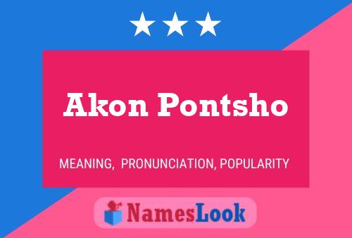 Poster del nome Akon Pontsho