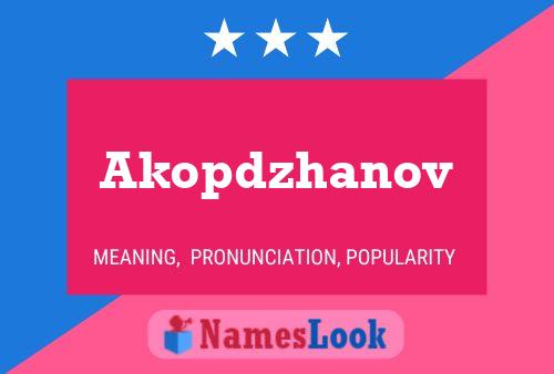 Poster del nome Akopdzhanov