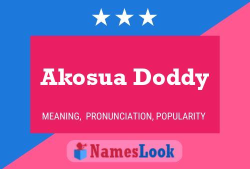 Poster del nome Akosua Doddy