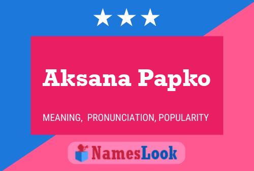 Poster del nome Aksana Papko