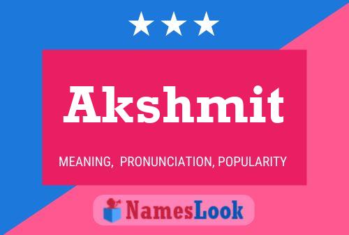 Poster del nome Akshmit