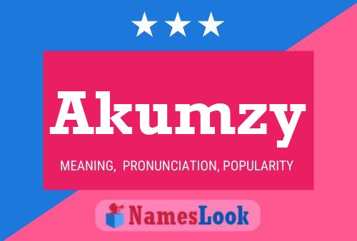 Poster del nome Akumzy