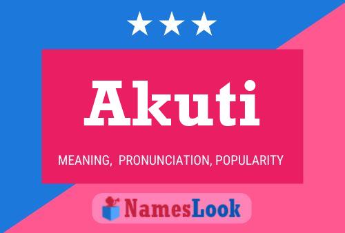 Poster del nome Akuti