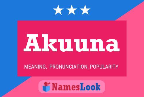 Poster del nome Akuuna