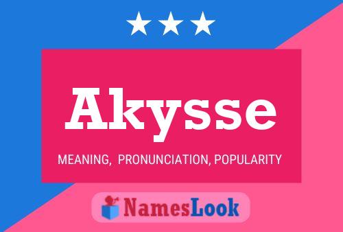 Poster del nome Akysse