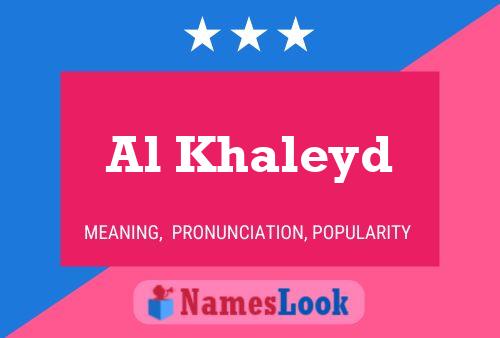 Poster del nome Al Khaleyd