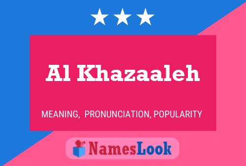 Poster del nome Al Khazaaleh