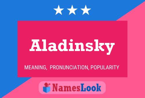 Poster del nome Aladinsky