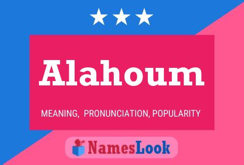 Poster del nome Alahoum