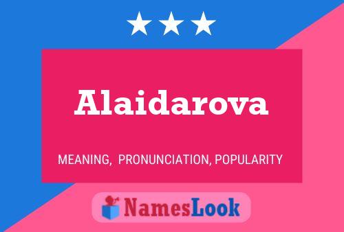 Poster del nome Alaidarova