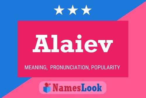 Poster del nome Alaiev