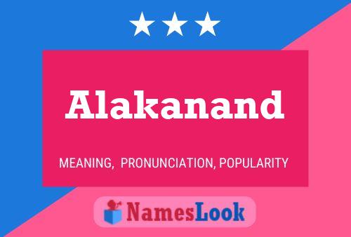 Poster del nome Alakanand