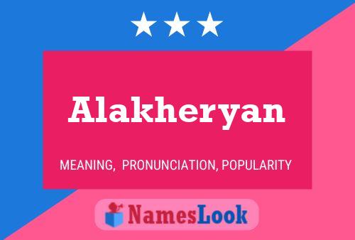 Poster del nome Alakheryan