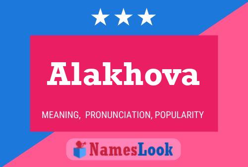 Poster del nome Alakhova