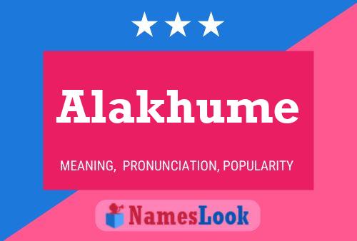 Poster del nome Alakhume