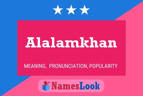 Poster del nome Alalamkhan