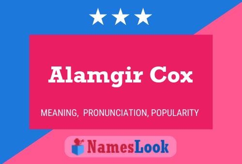 Poster del nome Alamgir Cox