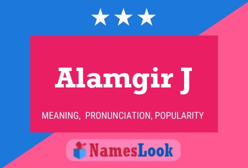 Poster del nome Alamgir J