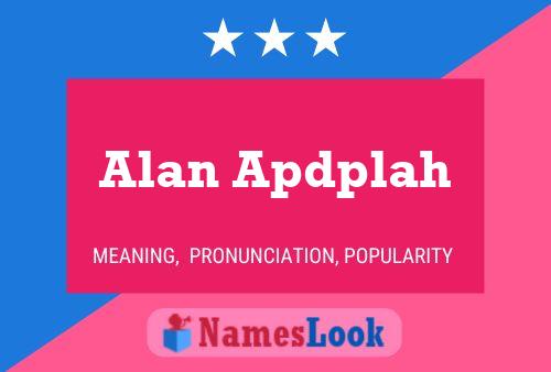 Poster del nome Alan Apdplah