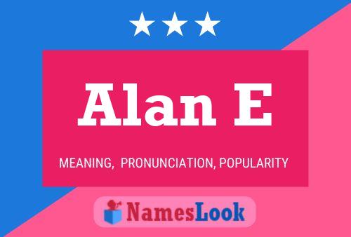 Poster del nome Alan E