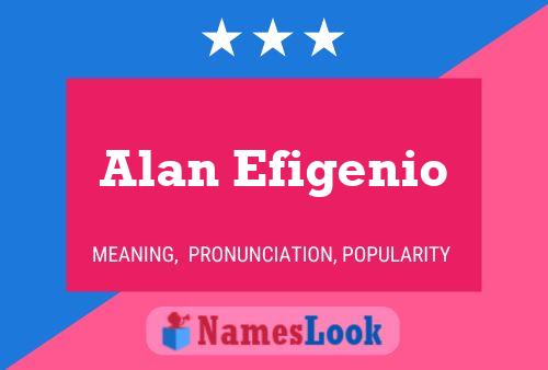 Poster del nome Alan Efigenio