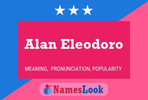 Poster del nome Alan Eleodoro