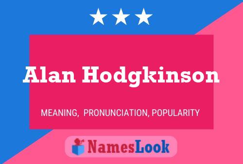 Poster del nome Alan Hodgkinson