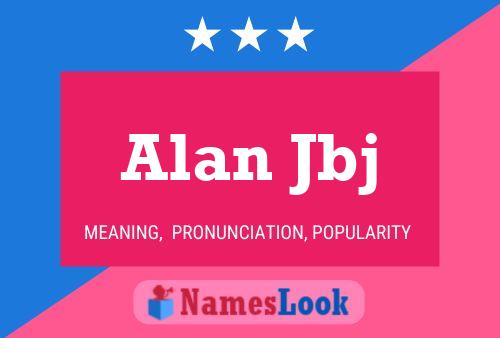 Poster del nome Alan Jbj