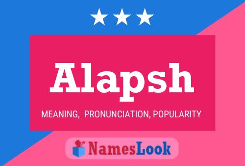 Poster del nome Alapsh