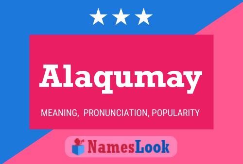 Poster del nome Alaqumay