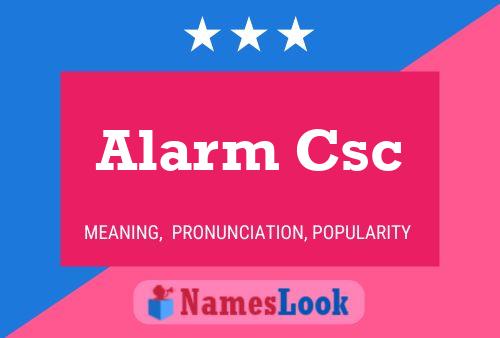 Poster del nome Alarm Csc