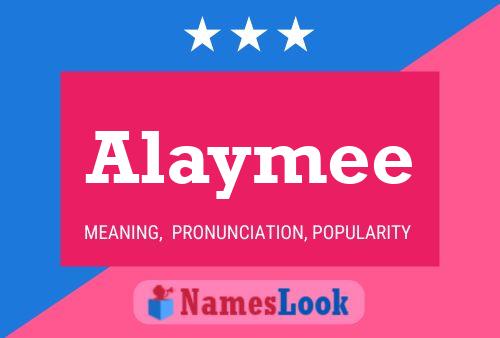 Poster del nome Alaymee