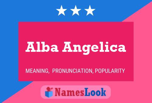 Poster del nome Alba Angelica