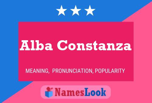 Poster del nome Alba Constanza