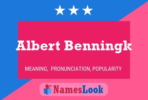 Poster del nome Albert Benningk