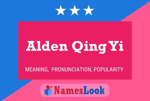 Poster del nome Alden Qing Yi