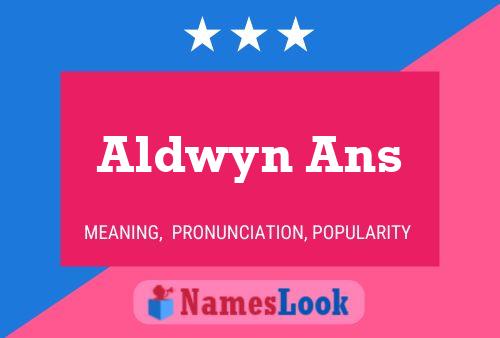 Poster del nome Aldwyn Ans