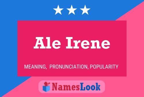 Poster del nome Ale Irene