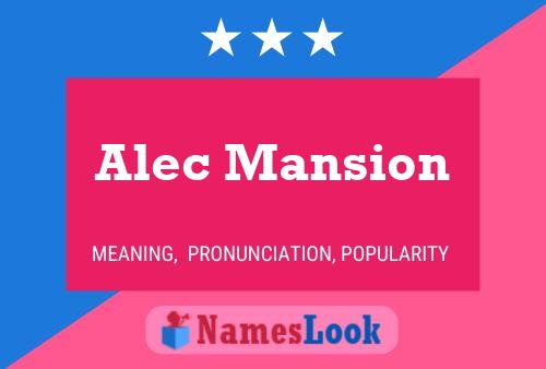 Poster del nome Alec Mansion