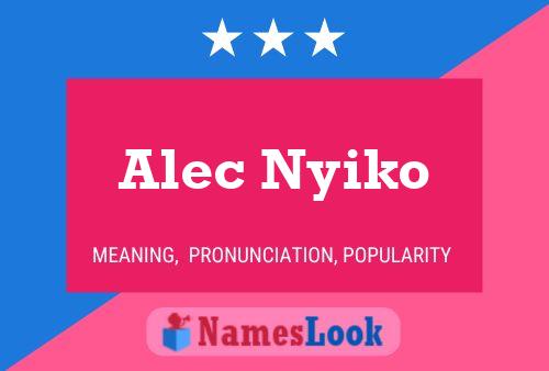 Poster del nome Alec Nyiko