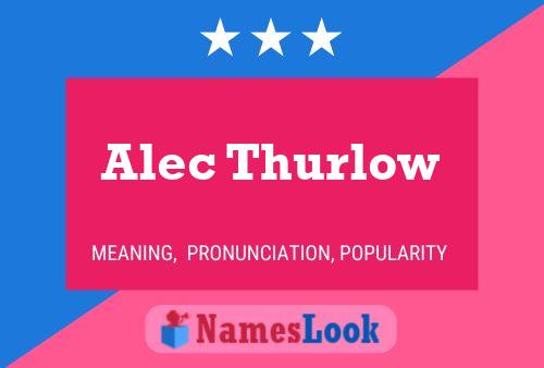 Poster del nome Alec Thurlow