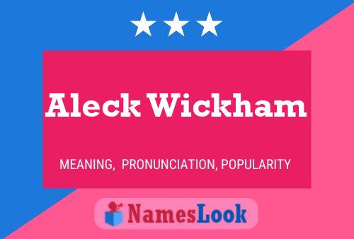 Poster del nome Aleck Wickham