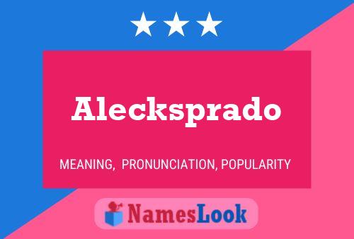 Poster del nome Alecksprado